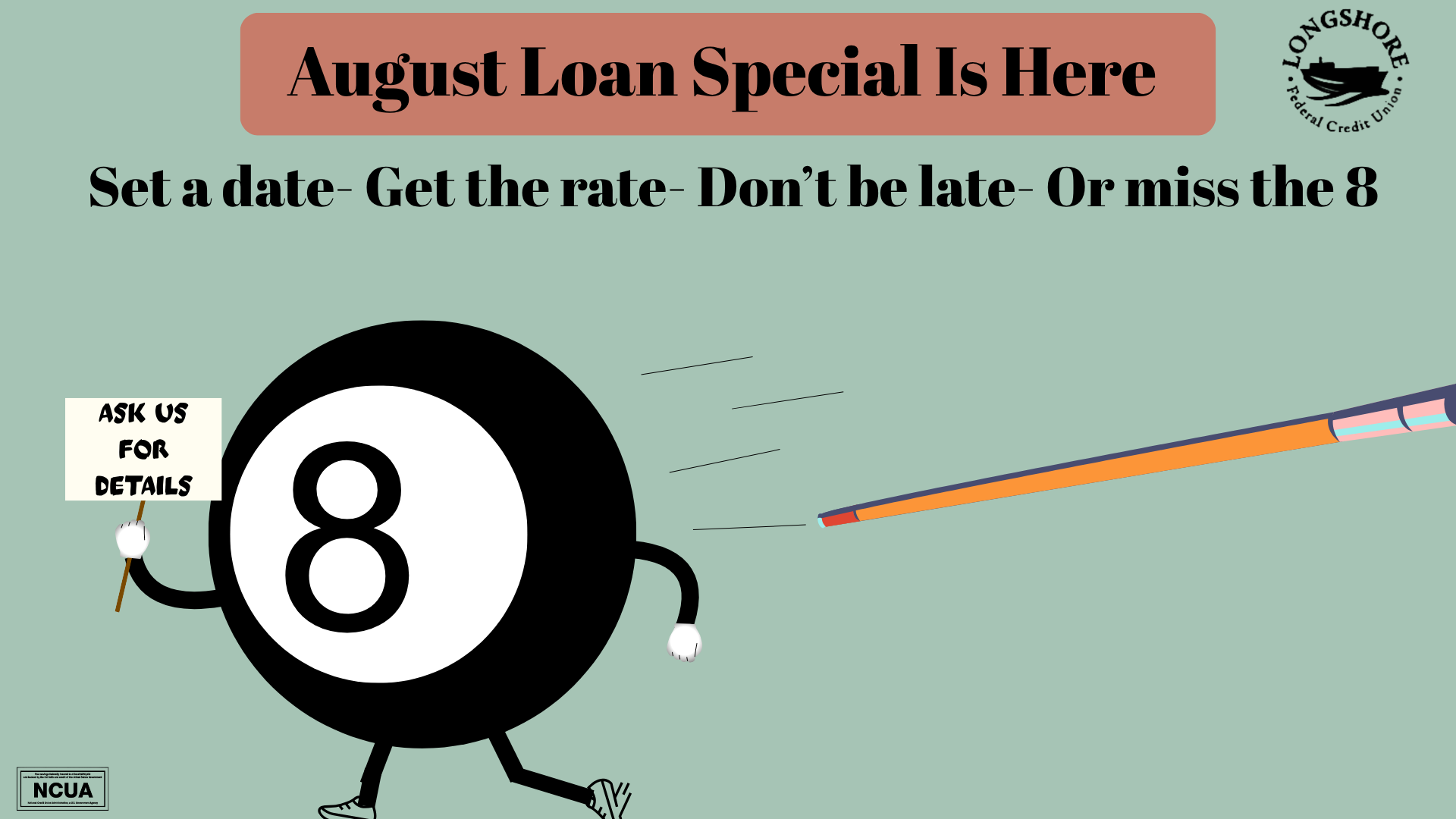 august loan special is here. set a date, get the rate, don't be late, or miss the 8